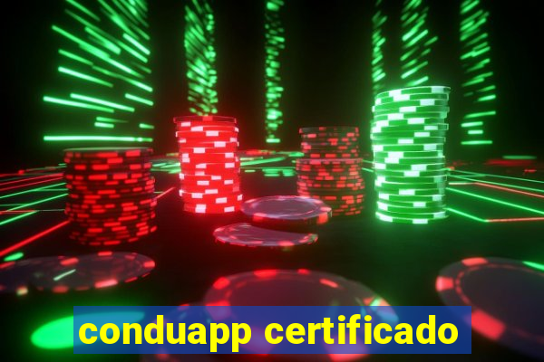conduapp certificado